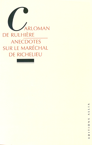 Anecdotes sur le maréchal de Richelieu