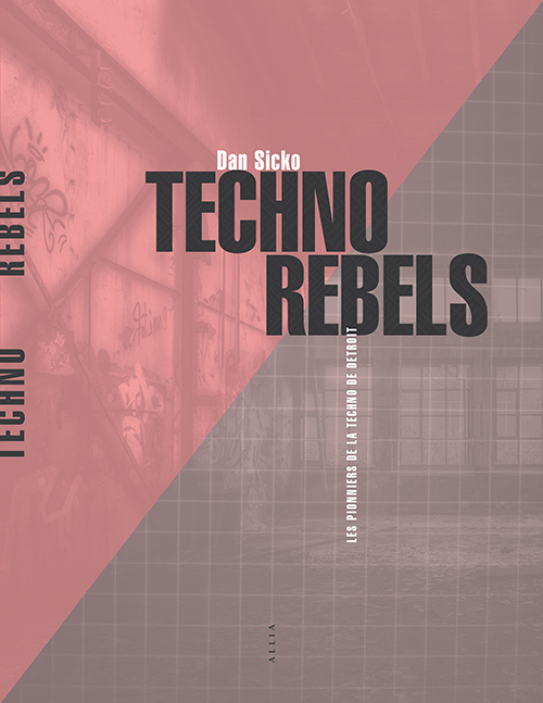 “Techno Rebels” en librairie