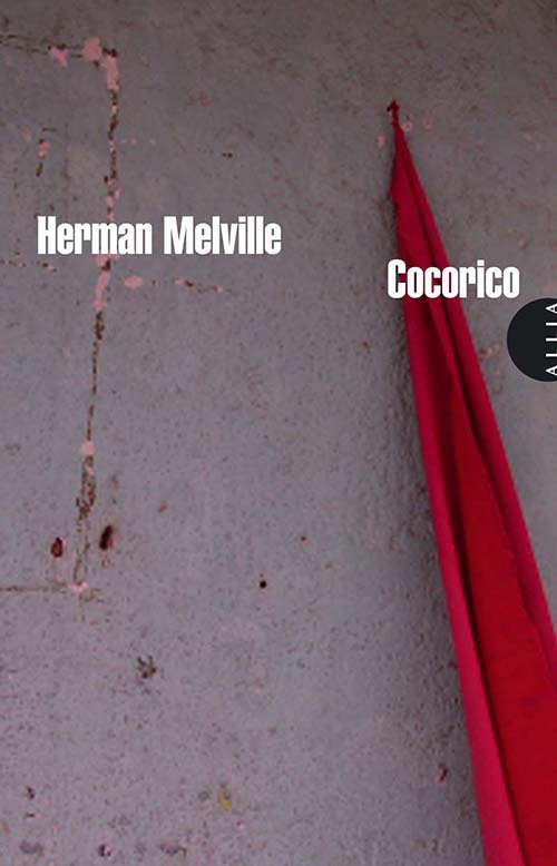 Samedi Fiction / France Culture : “Cocorico” d'Herman Melville