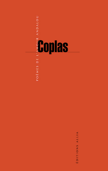 Coplas, poèmes de l’amour andalou